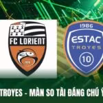 Lorient Vs Troyes - Màn So Tài Đáng Chú Ý Tại Ligue 1